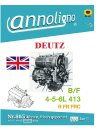 Deutz Diesel Motor 4-5-6 Zylinder Typen BF6L 413 R/FR/FRC Bedienungsanleitung & Wartungsanleitung & Wartungsplan ENGLISCH - annoligno 865